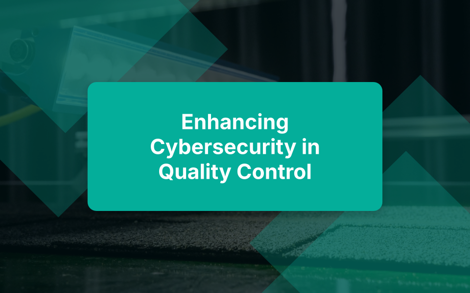 Cybersecurity in Quality Control AI